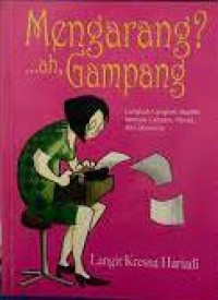 Mengarang ? ah gampang
