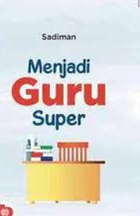 Menjadi guru super
