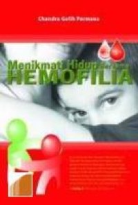 Menikmati Hidup Bersama Hemofilia
