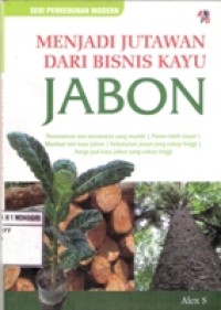 Menjadi jutawan dari bisnis kayu jabon