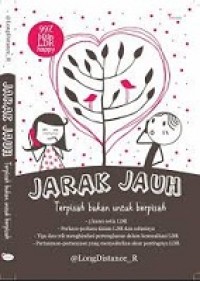 Jarak Jauh : Terpisah Bukan untuk Berpisah