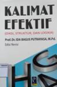 Kalimat Efektif : Diksi, Struktur, dan Logika