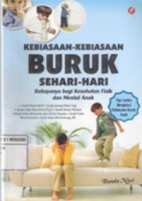 Kebiasaan-kebiasaan buruk sehari-hari