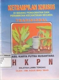 Keterampilan khusus Di Bidang Pengobatan Perawatan Kecantikan Secara Tradisional