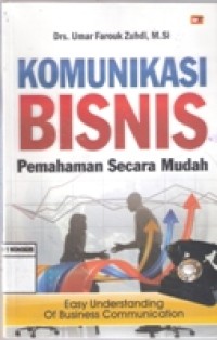 KOMUNIKASI BISNIS PEMAHAMAN SECARA MUDAH