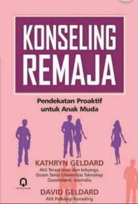 Konseling remaja: pemdekatan proaktif untuk anak muda