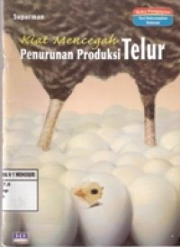 Kiat Mencegah Penurunan Produksi Telur