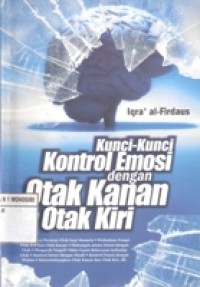 Kunci-kunci kontrol emosi dengan otak kanan dan otak kiri