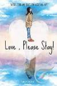 Love,,Please Stay
