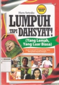 Lumpuh tapi dahsyat!