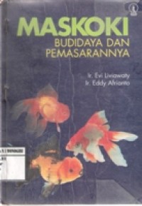 MASKOKI BUDIDAYA DAN PEMASARANNYA