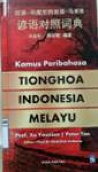 Kamus peribahasa Tionghoa indonesia melayu