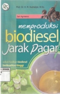 MEMPRODUKSI BIODIESEL JARAK PAGAR
