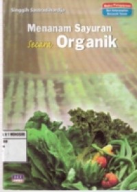 Menanam Sayuran Secara Organik
