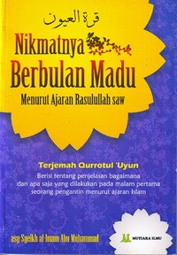 Nikmatnya Berbulan Madu Menurut Ajaran Rasulullah SAW