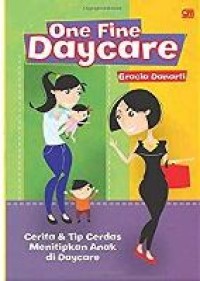 ONE FINE DAYCARE (CERITA & TIP CERDAS MENITIPKAN ANAK DI DAYCARE)