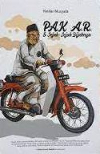 Pak A.R & jejak jejak dan bijaknya