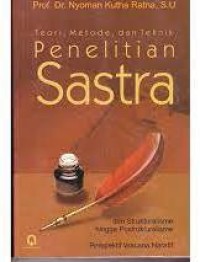 Teori,Metode,dan teknik Penelitian sastra