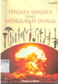 SENJATA - SENJATA YANG MENGUBAH DUNIA