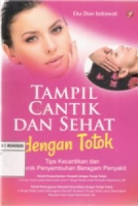Tampil cantik dan sehat dengan totok