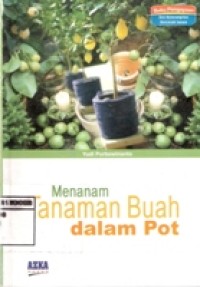 MENANAM TANAMAN BUAH DALAM POT