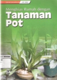 MENGHIASI RUMAH DENGAN TANAMAN POT