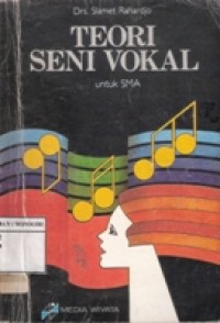 TEORI SENI VOKAL UNTUK SMA