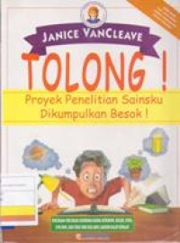 TOLONG! PROYEK PENELITIAN SAINSKU DIKUMPULKAN BESOK!