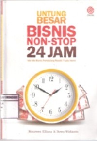 Untung besar bisnis non stop 24 jam