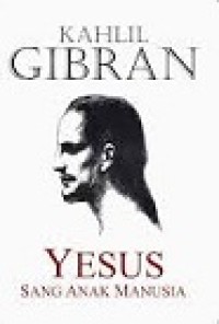 YESUS  (sang anak Manusia )